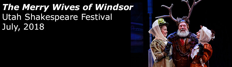 The Merry Wives of Windsor (Utah Shakespeare Festival 2018) Press/Lessons